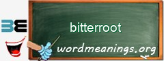 WordMeaning blackboard for bitterroot